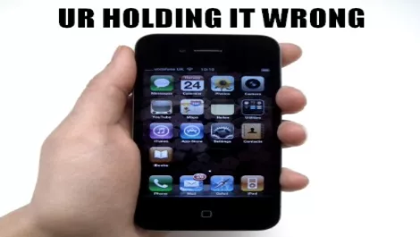 Apple: You're holding it wrong